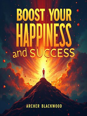 cover image of Boost Your Happiness and Success